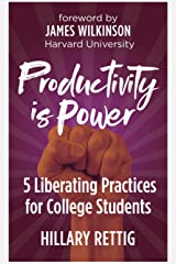Cover of Hillary Rettig's book Productivity is Power: 5 Liberating Practices for College Students